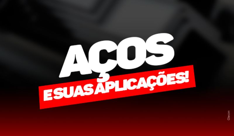 Aço e suas aplicações