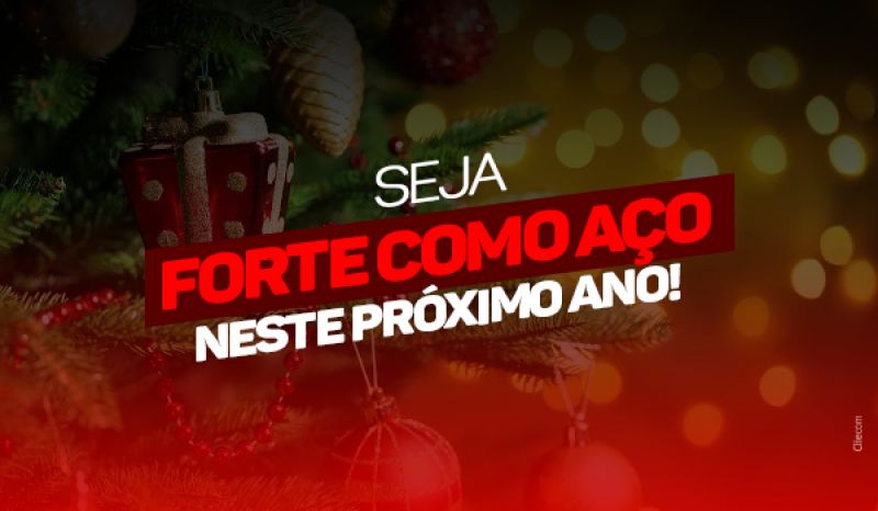 Seja Forte Como Um Aço Neste Próximo Ano!